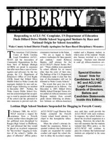 THE NEWSLETTER OF THE AMERICAN CIVIL LIBERTIES UNION OF NORTH CAROLINA  SPRING 2009 PUBLISHED 4 TIMES PER YEAR