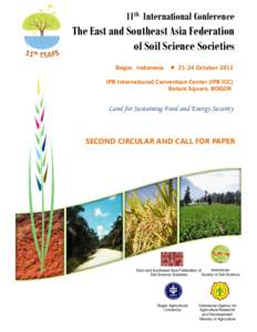 11th International Conference  The East and Southeast Asia Federation of Soil Science Societies Bogor, Indonesia