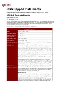  UBS Capped Instalments Supplementary Product Disclosure Statement dated 27 March 2018 (“SPDS”) UBS AG, Australia Branch ABN