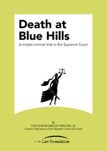 Death at Blue Hills A model criminal trial in the Supreme Court  By