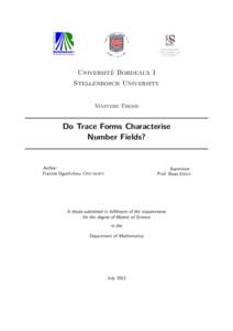´ Bordeaux I Universite Stellenbosch University Masters Thesis  Do Trace Forms Characterise