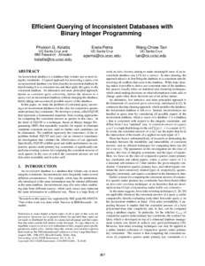 Efficient Querying of Inconsistent Databases with Binary Integer Programming ∗ Phokion G. Kolaitis