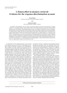 Psychonomic Bulletin & Review 2007, 14 (5), A Simon effect in memory retrieval: Evidence for the response-discrimination account Peter Wühr