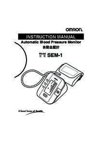 INSTRUCTION MANUAL Automatic Blood Pressure Monitor  Model ===