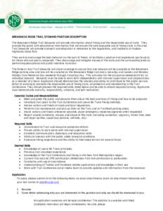 BREAKNECK RIDGE TRAIL STEWARD POSITION DESCRIPTION The Breakneck Ridge Trail Stewards will provide information about hiking and the responsible use of trails. They provide the public with educational information that wil