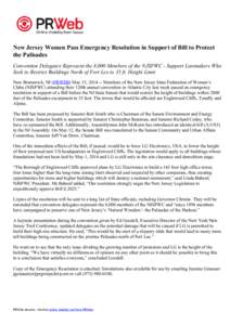 New Jersey Women Pass Emergency Resolution in Support of Bill to Protect the Palisades Convention Delegates Represent the 8,000 Members of the NJSFWC - Support Lawmakers Who Seek to Restrict Buildings North of Fort Lee t