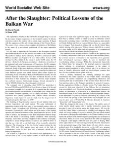 World Socialist Web Site  wsws.org After the Slaughter: Political Lessons of the Balkan War