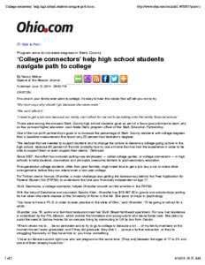 ‘College connectors’ help high school students navigate path to co...  http://www.ohio.com/cmlink[removed]?print=1 Click to Print