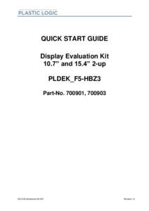 QUICK START GUIDE Display Evaluation Kit 10.7” and 15.4” 2-up PLDEK_F5-HBZ3 Part-No, 700903