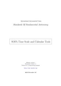 International Astronomical Union  Standards Of Fundamental Astronomy SOFA Time Scale and Calendar Tools