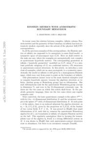 EINSTEIN METRICS WITH ANISOTROPIC BOUNDARY BEHAVIOUR arXiv:0901.1051v1 [math.DG] 8 JanS. ARMSTRONG AND O. BIQUARD