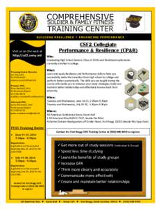 BUILDING RESILIENCE  ENHANCING PERFORMANCE  Visit us on the web at http://csf2.army.mil  CSF2 Collegiate