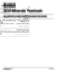 2014 Minerals Yearbook MAGNESIUM COMPOUNDS [ADVANCE RELEASE] U.S. Department of the Interior U.S. Geological Survey