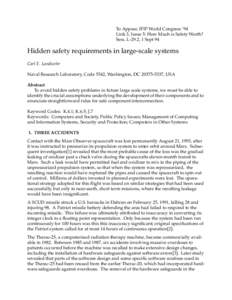 To Appear, IFIP World Congress ‘94 Link 3, Issue 5: How Much is Safety Worth? Sess. L-29.2, 1 Sept 94 Hidden safety requirements in large-scale systems Carl E. Landwehr