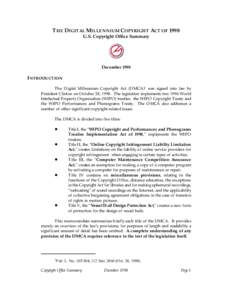THE DIGITAL MILLENNIUM COPYRIGHT ACT OF 1998 U.S. Copyright Office Summary DecemberINTRODUCTION