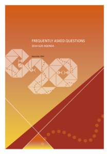 FREQUENTLY ASKED QUESTIONS 2014 G20 AGENDA September 2014  Frequently Asked Questions — 2014 G20 Agenda | 2