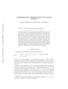 NOISE-INDUCED STABILIZATION OF PLANAR FLOWS I arXiv:1404.0957v1 [math.PR] 3 Apr[removed]DAVID P. HERZOG AND JONATHAN C. MATTINGLY
