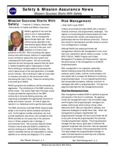 Safety & Mission Assurance News Mission Success Starts With Safety September 2000 Mission Success Starts With Safety -- Frederick D. Gregory, Associate