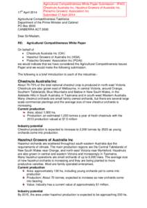 Agricultural Competitiveness White Paper Submission - IP403 Chestnuts Australia Inc, Hazelnut Growers of Australia Inc, Pistachio Growers’ Association Inc 17th April 2014 Submitted 17 April 2014 Agricultural Competitiv