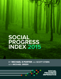 SOCIAL PROGRESS INDEX 2015 BY MICHAEL E PORTER AND SCOTT STERN WITH MICHAEL GREEN