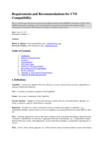 Requirements and Recommendations for CVE Compatibility This is a draft report and does not represent an official position of The MITRE Corporation. © 2013, The MITRE Corporation. All rights reserved. Permission is grant