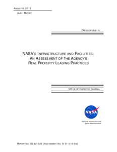 AUGUST 9, 2012 AUDIT REPORT OFFICE OF AUDITS  NASA’S INFRASTRUCTURE AND FACILITIES: