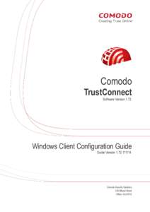 Comodo TrustConnect Software Version 1.72 Windows Client Configuration Guide Guide Version[removed]