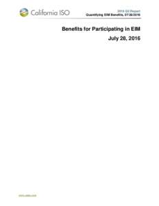 2016 Q2 Report Quantifying EIM Benefits, Benefits for Participating in EIM July 28, 2016