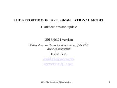 THE EFFORT MODELS and GRAVITATIONAL MODEL Clarifications and updateversion With updates on the social situatedness of the EMs and risk assessment