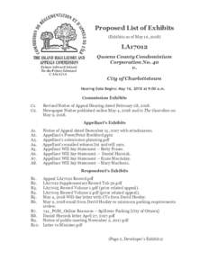 Proposed List of Exhibits (Exhibits as of May 16, 2018) LA17012 Queens County Condominium Corporation No. 40