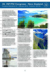 35. INF/FNI Congress - New Zealand Congress Newsletter 01 - FebruaryPublisher: INF-FNI In less than one year, New Zealand will proudly host the 2016 International Congress of