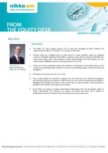 May 2015 Summary Peter Sartori Head of Asian Equity Nikko AM Asia Limited