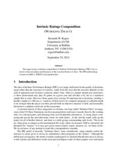 Intrinsic Ratings Compendium (W ORKING D RAFT) Kenneth W. Regan Department of CSE University at Buffalo Amherst, NYUSA