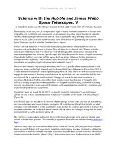 STScI Newsletter Vol. 34 Issue 02  Science with the Hubble and James Webb Space Telescopes. V A. Nota (ESA Hubble and JWST Project Scientist, STScI) and P. Ferruit (ESA JWST Project Scientist) Traditionally, every few ye