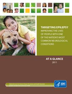 TargeTing epilepsy ImprovIng the LIves of peopLe wIth one of the natIon’s most Common neuroLogICaL CondItIons
