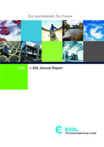 Our environment, Our future  2004 > EGL Annual Report