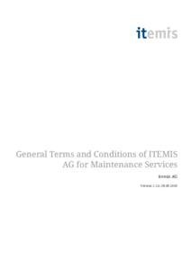 General Terms and Conditions of ITEMIS AG for Maintenance Services itemis AG Version 1.2.0,   General Terms and Conditions of ITEMIS AG for Maintenance Services