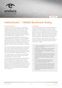 WHITEPAPER  EndaceAccess™ – 100GbE Benchmark Testing Executive Summary  Introduction