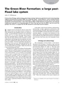 Forum  The Green River Formation: a large postFlood lake system John H. Whitmore Evidence from lithology, sedimentology, paleontology, ecology, taphonomy, geochemistry and structural geology suggests the Green River Form