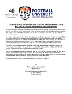 Football University announces two-year extension with Rock Hill/York County Convention & Visitors Bureau All American Games, the owner and operator of Football University & the U.S. Army All-American Bowl along with the 