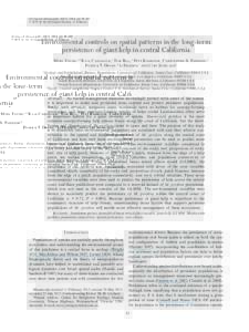 Ecological Monographs, 86(1), 2016, pp. 45–60 © 2016 by the Ecological Society of America Environmental controls on spatial patterns in the long-­term persistence of giant kelp in central California Mary Young,1,6 Ky