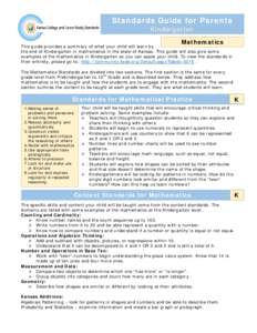 Standards Guide for Parents Kindergarten Mathematics  This guide provides a summary of what your child will learn by