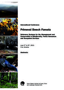 International Conference  Primeval Beech Forests Reference Systems for the Management and Conservation of Biodiversity, Forest Resources and Ecosystem Services