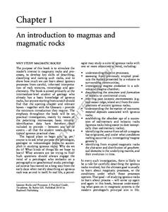 Chapter 1 An introduction to magmas and magmatic rocks ogist may study a suite of igneous rocks with one or more objectives in mind, including:
