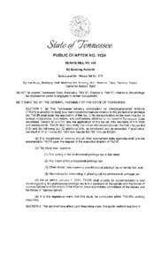 PUBLIC CHAPTER NOSENATE BILL NO. 556 By Bowling, Roberts Substituted for: House Bill No. 678 By Van Huss, Matheny, Butt, Matthew Hill, Keisling, Holt, Warnick, Terry, Zachary, Travis,