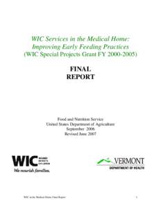 WIC Services in the Medical Home: Improving Early Feeding Practices (WIC Special Projects Grant FY[removed]FINAL REPORT