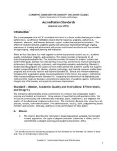 ACCREDITING COMMISSION FOR COMMUNITY AND JUNIOR COLLEGES Western Association of Schools and Colleges Accreditation Standards (Adopted June 2014)