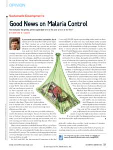 OPINION Sustainable Developments Good News on Malaria Control The best price for getting antimosquito bed nets to the poor proves to be “free” BY J E FFR E Y D. SAC H S