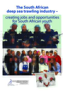 The South African deep sea trawling industry – creating jobs and opportunities for South African youth  Youth development
