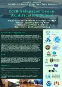 August 19 - 28th, 2018 Charles Darwin Research Station, Puerto Ayora, Galápagos, Ecuador 2018 Galapagos Ocean Acidification School